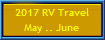 2017 RV Travel
May .. June
