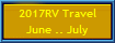 2017RV Travel
June .. July