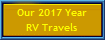 Our 2017 Year
RV Travels